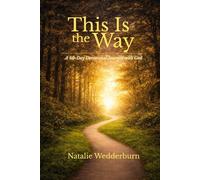 This Is the Way: A 60-Day Devotional Journey with God