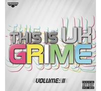 THIS IS UK GRIME VOL II By VARIOUS (2011-12-05)