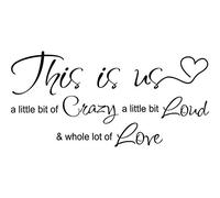 This is Us Crazy Loud Love Wall Decal Vinyl Love Quote Wall Decal Inspirational Family Quote Sticker Art Lettering Saying Home Decoration for Bedroom Living Room Office