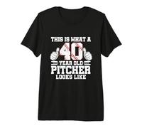 This is What A 40 Year Old Pitcher Looks Like Baseball Bday Premium T-Shirt