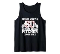 This is What A 50 Year Old Pitcher Looks Like Baseball Bday Tank Top
