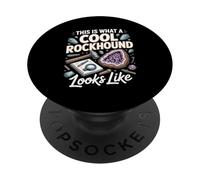 This Is What A Cool Rockhound Looks Like PopSockets Adhesive PopGrip