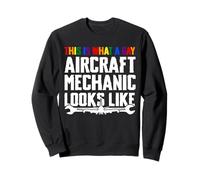 This Is What A Gay Aircraft Mechanic Looks Like LGBT Sweatshirt