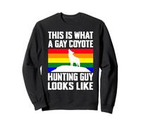 This Is What A Gay Coyote Hunting Guy Looks Like LGBT Sweatshirt