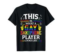 This is What a Gay Saxophone Player Looks Like LGBT T-Shirt