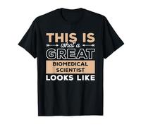 This Is What A Great Biomedical Scientist Science T-Shirt