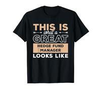 This Is What A Great Hedge Fund Manager Looks Like T-Shirt