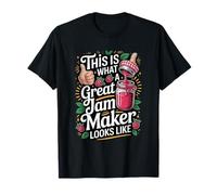 This is What A Great Jam Maker Looks Like T-Shirt