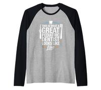 This is What A Great Pediatric Dentist Looks Like Raglan Baseball Tee