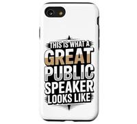 This Is What A Great Public Speaker Looks Like Case for iPhone SE (2020) / 7/8