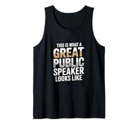 This is What A Great Public Speaker Looks Like Tank Top