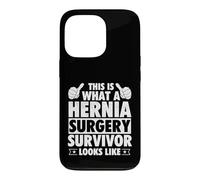 This Is What A Hernia Surgery Survivor Looks Like Case for iPhone 13 Pro