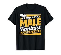 This Is What A Male Feminist From Man Feminism Men T-Shirt