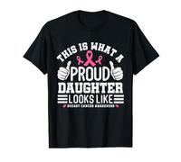 This is What A Proud Daughter Looks Like Breast Cancer Value Graphic T-Shirt