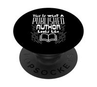 This Is What a Published Author Looks Like Funny Book Writer PopSockets Adhesive PopGrip