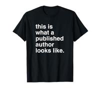 This is What a Published Author Looks Like T-Shirt