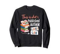 This Is What A Published Author Looks Like Women Book Lover Sweatshirt