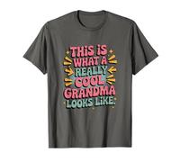 This is What A Really Cool Grandma Looks Like, Grandmother T-Shirt