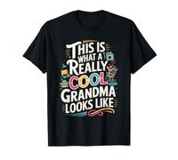 This is What a Really Cool Grandma Looks Like T-Shirt