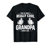 This is What A Really Cool Grandpa Looks Like Grandpa T-Shirt