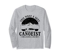 This is What a Sexy Canoeist Looks Like - Funny Canoeing Long Sleeve T-Shirt
