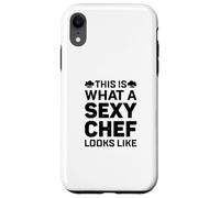 This Is What A Sexy Chef Looks Like Cook Chef Sexy Chef Cook Case for iPhone XR