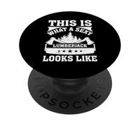This Is What A Sexy Lumberjack Looks Like - Lumberjack PopSockets Adhesive PopGrip