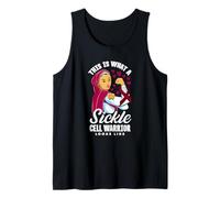 This is What A Sickle Cell Warrior Looks Like Tank Top