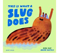 This Is What A Slug Does