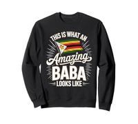 This Is What An Amazing Baba Looks Like Zimbabwe Sweatshirt