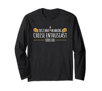 This Is What An Amazing Cheese Enthusiast Looks Like Jokes Long Sleeve T-Shirt
