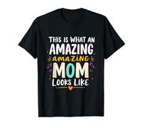This is What an Amazing Mom Looks Like Bold Typography Mom T-Shirt