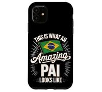 This Is What An Amazing Pai Looks Like Brazil Case for iPhone 11