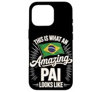 This Is What An Amazing Pai Looks Like Brazil Case for iPhone 16 Pro