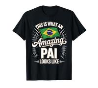 This is What an Amazing Pai Looks Like Brazil T-Shirt
