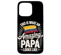 This Is What An Amazing Papá Looks Like Colombia Case for iPhone 15 Pro Max