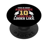 This Is What An Awesome 10 Year Old Looks Like 10th Birthday PopSockets Adhesive PopGrip