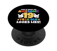 This Is What An Awesome 19 Year Old Looks Like 19th Birthday PopSockets Adhesive PopGrip