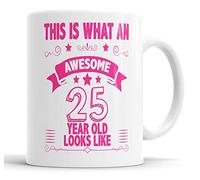 This is What an Awesome 25 Year Old Looks Like Mug 25th Birthday Present Gift for Brother Sister Son Daughter Friend Christmas Cup, Ceramic Mugs (Pink)