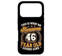 This Is What An Awesome 46 Year Old Looks Like 46th Birthday Case for iPhone 17 Pro