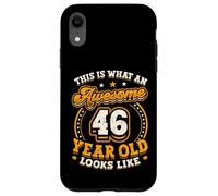 This Is What An Awesome 46 Year Old Looks Like 46th Birthday Case for iPhone XR