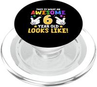 This is What an Awesome 6 Year Old Looks Like 6th Birthday PopSockets PopGrip for MagSafe