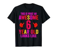This is What an Awesome 6 Year Old Looks Like T-Shirt