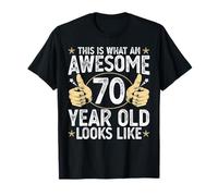 This is What an Awesome 70 Year old Looks Like 70th Birthday T-Shirt