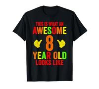 This is What an Awesome 8 Year Old Looks Like T-Shirt