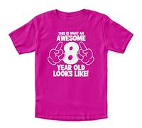 This Is What An Awesome 8 Year Old Looks Like T Shirt, 8th Bday Gifts For Boys and Girls Eighth Birthday or Christmas Unique Eight Yr Old Kids T-Shirt Gift Idea, 9-11 Years, Bright Pink