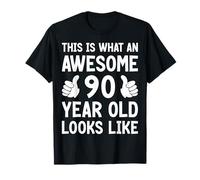 This Is What An Awesome 90 Year Old Looks Like 90th Birthday T-Shirt