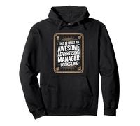 This Is What An Awesome Advertising Manager Looks Like Pullover Hoodie