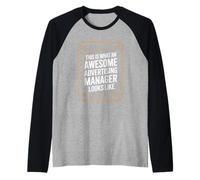 This Is What An Awesome Advertising Manager Looks Like Raglan Baseball Tee