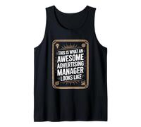 This Is What An Awesome Advertising Manager Looks Like Tank Top